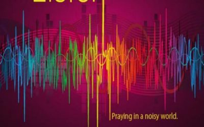 Listen –  Praying – in a Noisy World – Sit with God