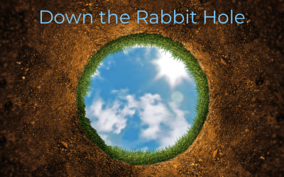 Down the Rabbit Hole Sermon